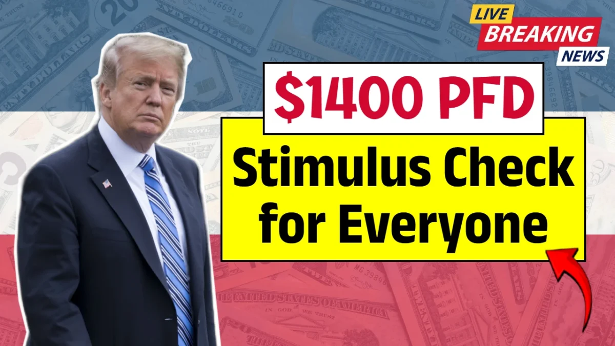 $1400 PFD Stimulus Check 2025