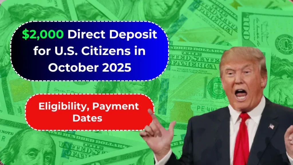 2,000 Direct Deposit For U.S. Citizens in November 2025