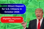 2,000 Direct Deposit For U.S. Citizens in November 2025